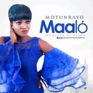 Motunrayo - Maalo